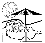 WATER, WATER, EVERYWHERE