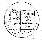 A GOLDEN LOOK-LOOK NATURE BOOK