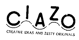CIAZO CREATIVE IDEAS AND ZESTY ORIGINALS