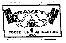 GRAVITY FORCE OF ATTRACTION U.S.A.