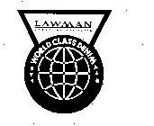 LAWMAN GROUP INTERNATIONAL WORLD CLASS DENIM