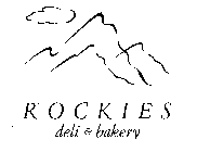 ROCKIES DELI & BAKERY