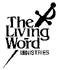 THE LIVING WORD MINISTRIES
