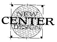 NEW CENTER DESIGN