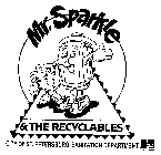 MR. SPARKLE & THE RECYCLABLES