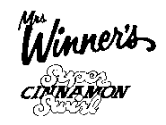 MRS. WINNER'S SUPER CINNAMON SWIRL