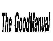THE GOODMANUAL