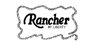 RANCHER BY LIBERTY