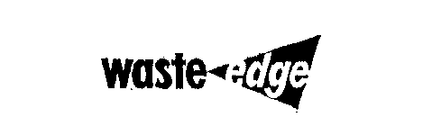 WASTE EDGE