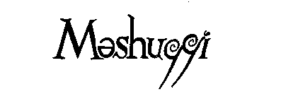 MESHUGGI
