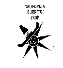 CALIFORNIA BURRITO SHOP CALI