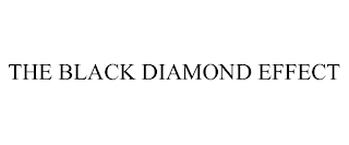 THE BLACK DIAMOND EFFECT