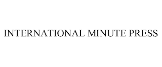 INTERNATIONAL MINUTE PRESS