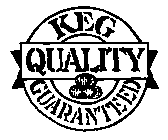 KEG QUALITY GUARANTEED