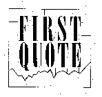 FIRST QUOTE