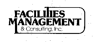 FACILITIES MANAGEMENT & CONSULTING, INC.