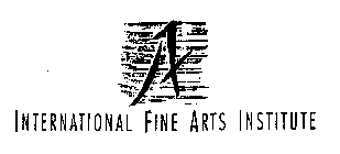 INTERNATIONAL FINE ARTS INSTITUTE