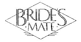 BRIDE'S MATE