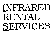 INFRARED RENTAL SERVICES