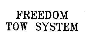 FREEDOM TOW SYSTEM