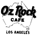 OZ ROCK CAFE LOS ANGELES