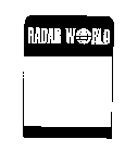 RADAR WORLD
