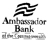 AMBASSADOR BANK OF THE COMMONWEALTH
