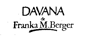DAVANA DE FRANKA M.BERGER