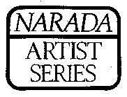 NARADA ARTIST SERIES