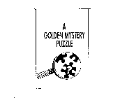A GOLDEN MYSTERY PUZZLE ?