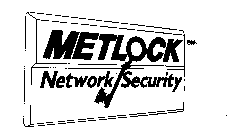 METLOCK NETWORK SECURITY