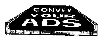 CONVEY YOURS ADS