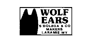 WOLF EARS S DOLEGA & CO MAKERS LARAMIE WY