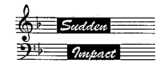 SUDDEN IMPACT