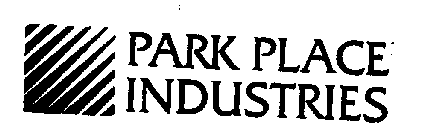 PARK PLACE INDUSTRIES