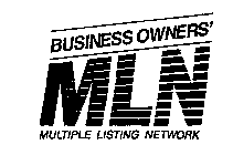 MLN BUSINESS OWNERS' MULTIPLE LISTING NETWORK