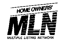 MLN HOME OWNERS' MULTIPLE LISTING NETWORK