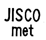 JISCO MET