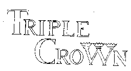 TRIPLE CROWN