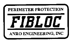 PERIMETER PROTECTION FIBLOC ANRO ENGINEERING, INC