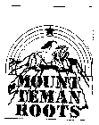 MOUNT TEMAN ROOTS