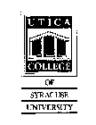 UTICA COLLEGE OF SYRACUSE UNIVERSITY