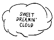 SWEET DREAMIN' CLOUD