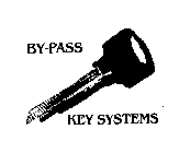 BY-PASS KEY SYSTEMS