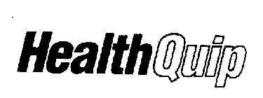 HEALTH QUIP