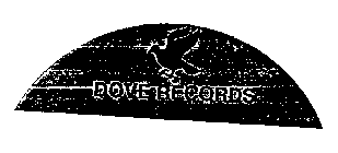 DOVE RECORDS