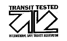 TRANSIT TESTED INTERNATIONAL SAFE TRANSIT ASSOCIATION