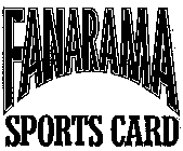 FANARAMA SPORTS CARD
