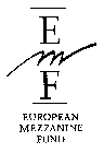 EMF EUROPEAN MEZZANINE FUND