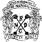 LIVE IN HARMONY WITH THE NATURAL LAWS RNDC FOR YOUR HEALTH